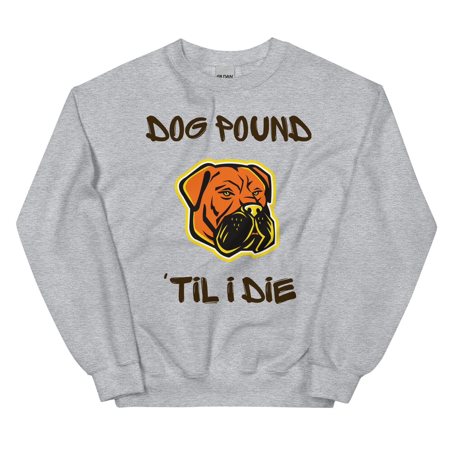 Dog Pound 'Til I Die Sweatshirt