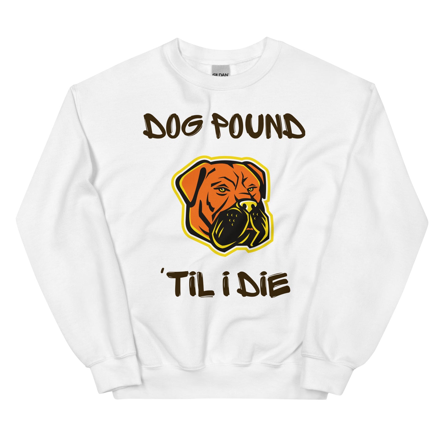 Dog Pound 'Til I Die Sweatshirt