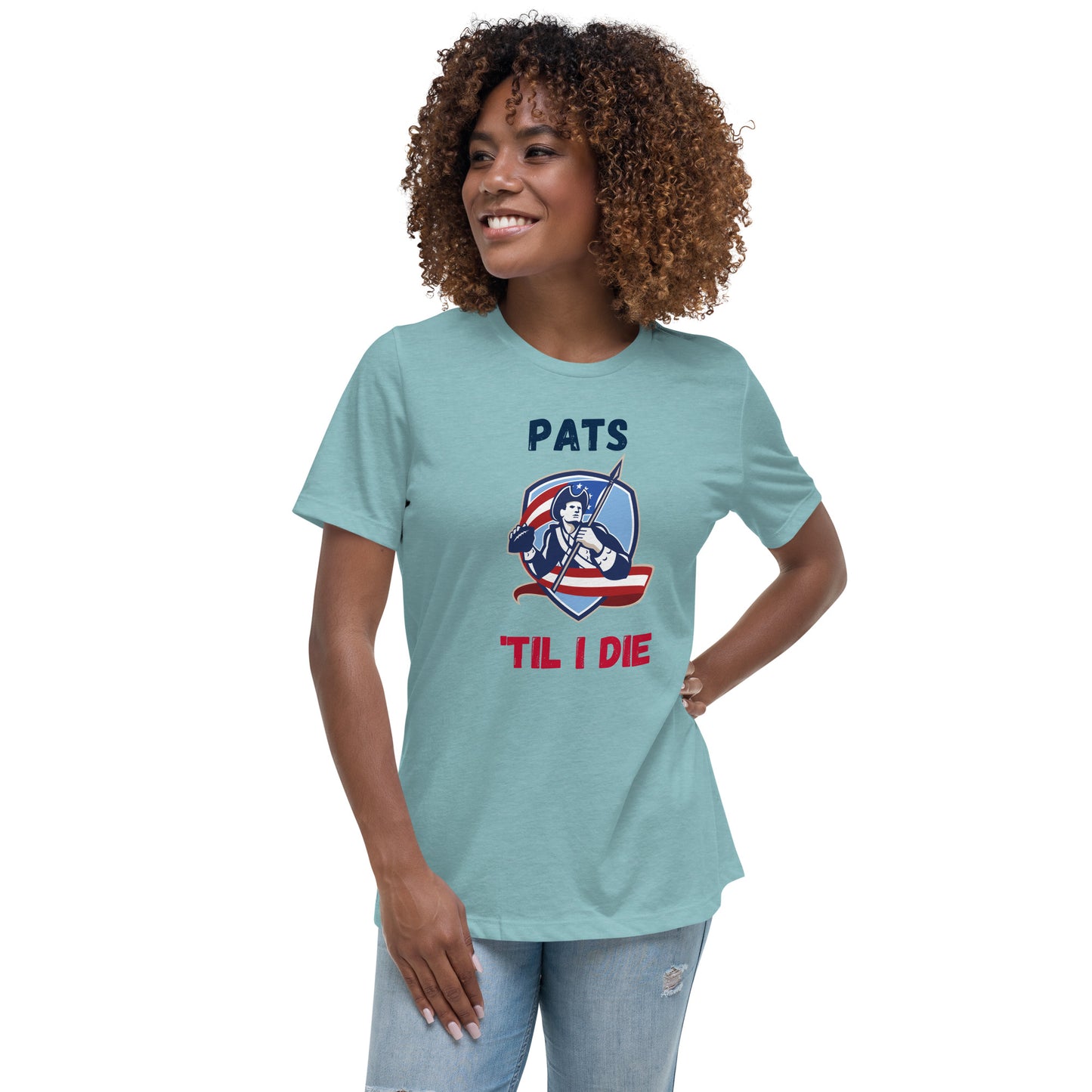 Pats 'Til I Die Women's Relaxed T-Shirt