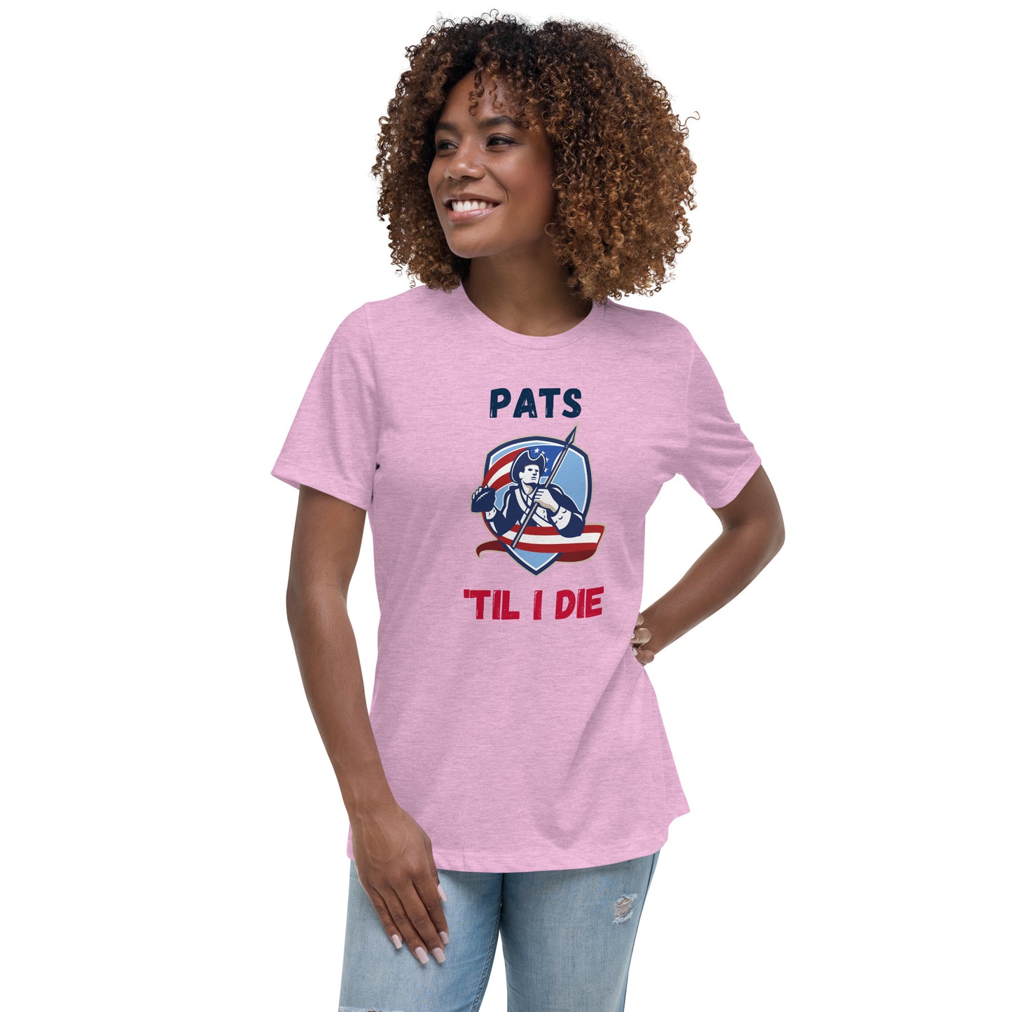 Pats 'Til I Die Women's Relaxed T-Shirt